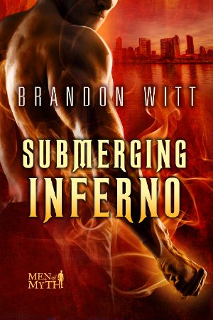 [Men of Myth 01] • Submerging Inferno
